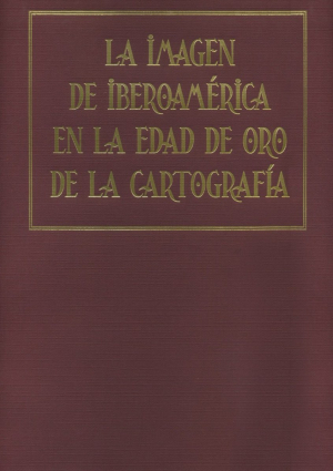 Cubierta para La imagen de Iberoamérica en la Edad de Oro de la cartografía