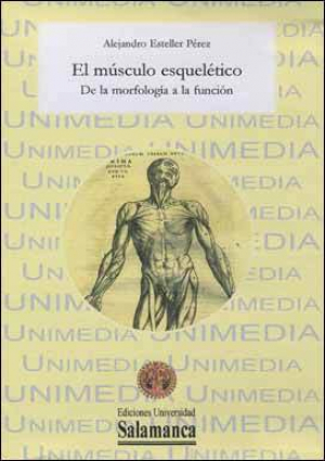 Cubierta para El músculo esquelético. De la morfología a la función