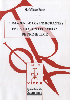 Cubierta para La imagen de los inmigrantes en la ficción televisiva de «Prime Time». Análisis y recomendaciones para los profesionales