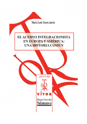 Cubierta para El acervo integracionista en Europa y América: una historia común