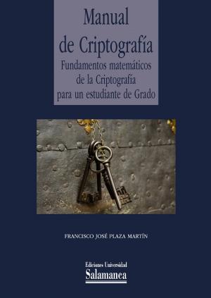 Cubierta para Manual de Criptografía: Fundamentos matemáticos de la Criptografía para un estudiante de Grado