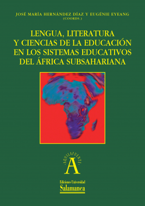 Cubierta para Lengua, literatura y ciencias de la educación en los sistemas educativos del África subsahariana