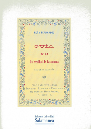Cubierta para Guía de la Universidad de Salamanca. Segunda edición (Salamanca, 1904) [Ed. facsímil]