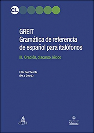 Cubierta para GREIT. Gramática de referencia de español para italófonos. III. Oración, discurso, léxico. 
