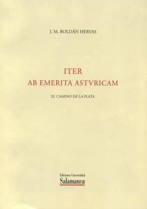Cubierta para Iter ab Emerita Asturicam. El camino de la plata